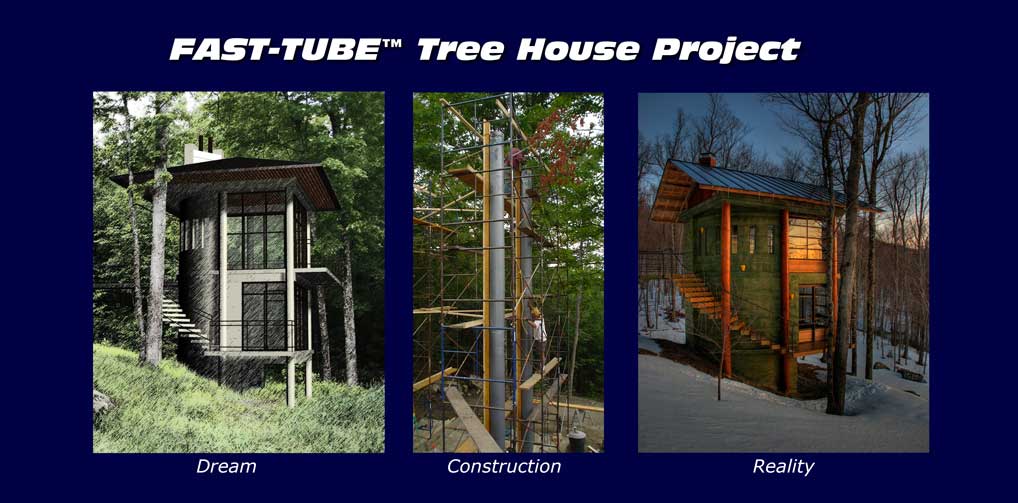 Fast-Tube Tree House Project